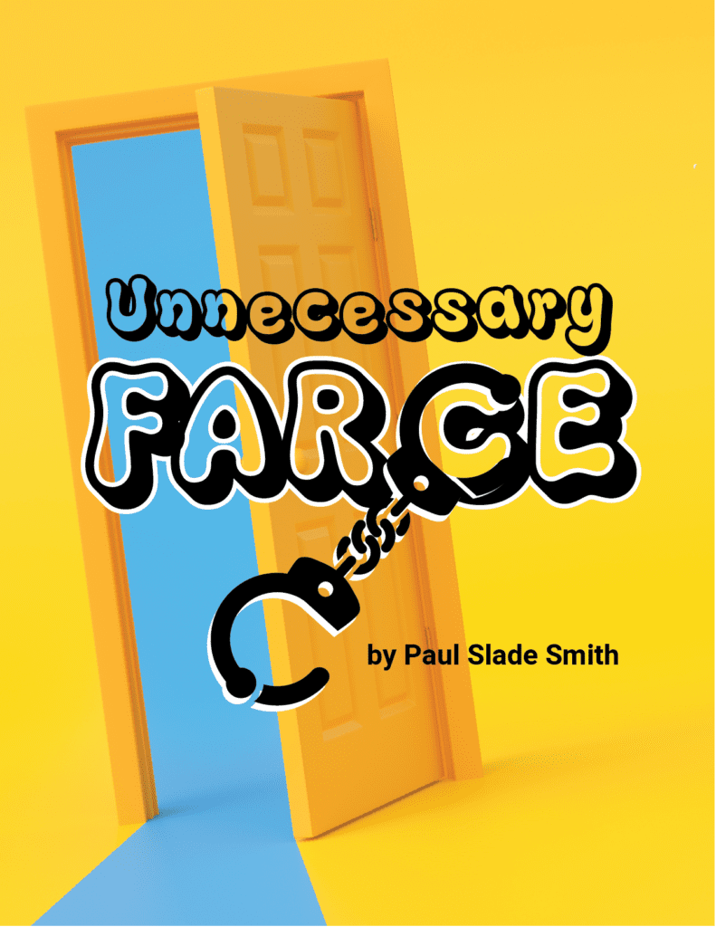 Unnecessary Farce by Paul Slade Smith — Avila University Theatre production poster