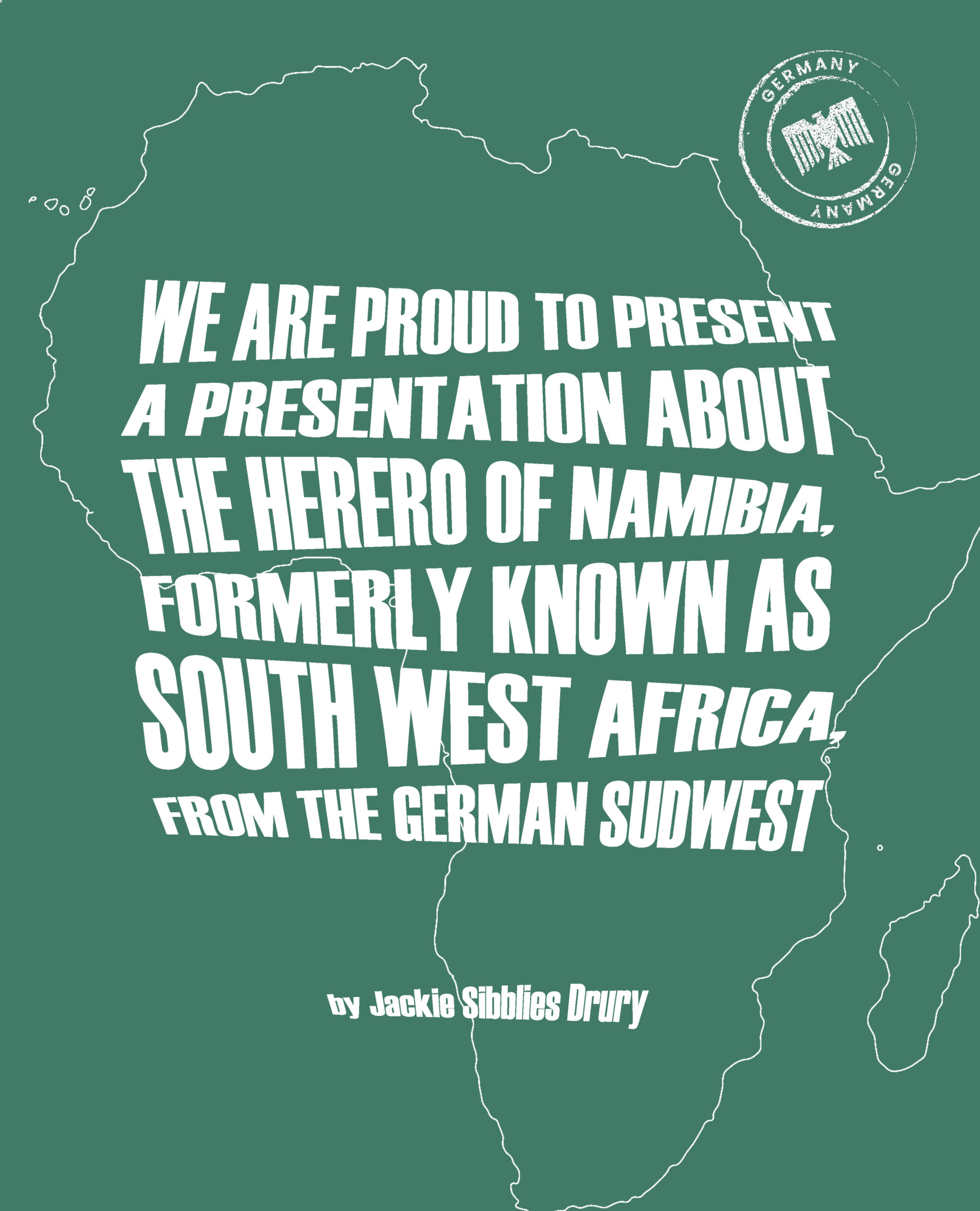 We Are Proud to Present a Presentation About the Herero of Namibia, Formerly Known as South West Africa, from the German Sudwestafrika by Jackie Sibblies Drury — Avila University Theatre production poster. November 19–22, Frantze Family Black Box Theatre